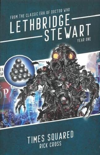 Imagen de archivo de Lethbridge-Stewart: Time Squared a la venta por Revaluation Books