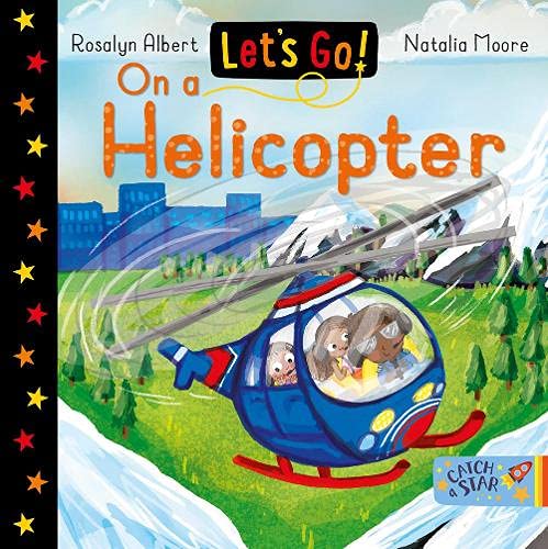 Stock image for Lets Go! On a Helicopter (Lets Go!): 9 for sale by Greener Books