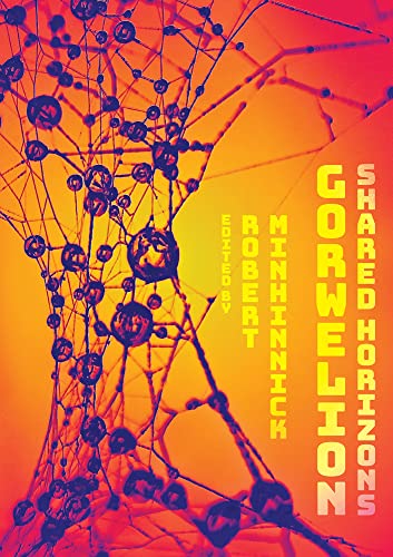 Stock image for Gorwelion: Shared Horizons for sale by Goldstone Books