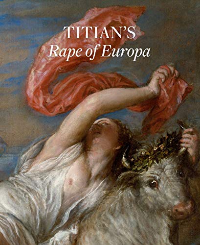 Beispielbild fr Titians Rape of Europa zum Verkauf von Blue Vase Books