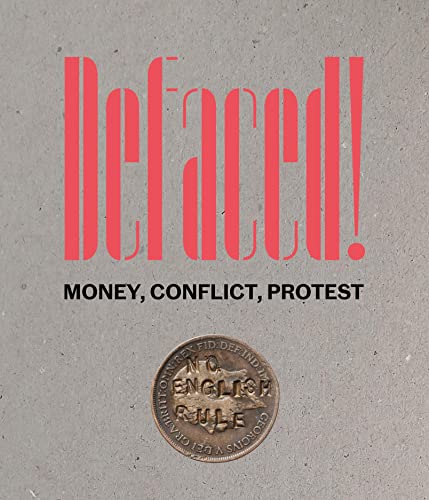 Beispielbild fr Defaced!: Money, Conflict, Protest zum Verkauf von SecondSale