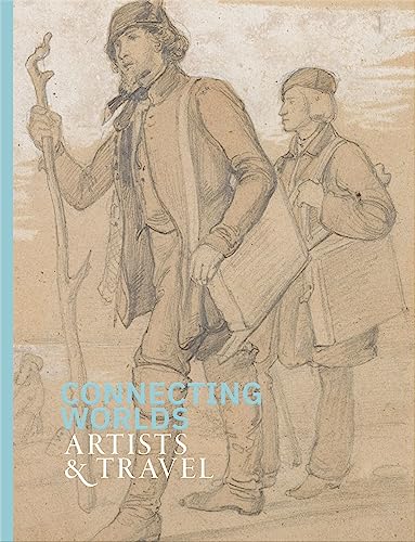 9781913645489: Connecting Worlds: Artists and Travel
