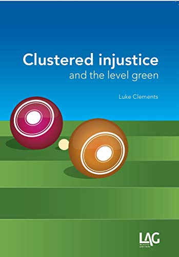 Stock image for Clustered injustice and the level green for sale by Revaluation Books