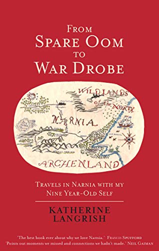 9781913657079: From Spare Oom to War Drobe: Travels in Narnia with my nine-year-old self