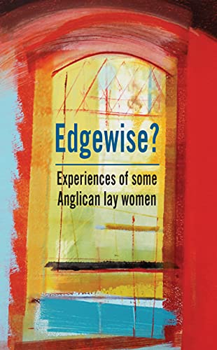 Stock image for Edgewise: Experiences of some Anglican lay women for sale by ThriftBooks-Atlanta