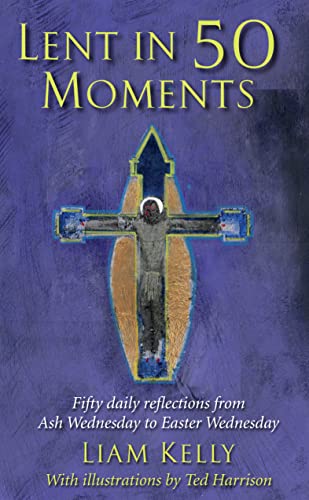 Beispielbild fr Lent In 50 Moments: Fifty daily reflections from Ash Wednesday to Easter Wednesday zum Verkauf von WorldofBooks