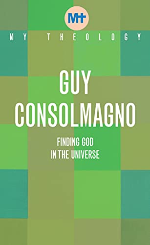 Beispielbild fr My Theology: Finding God in the Universe zum Verkauf von WorldofBooks