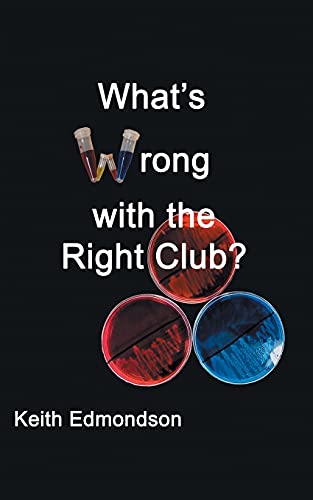 Imagen de archivo de What's Wrong with the Right Club? (3) (James Brittain Series) a la venta por WorldofBooks