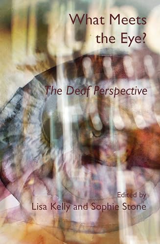 Beispielbild fr What Meets the Eye?: The Deaf Perspective zum Verkauf von AwesomeBooks