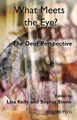 9781913665487: What Meets the Eye?: The Deaf Perspective