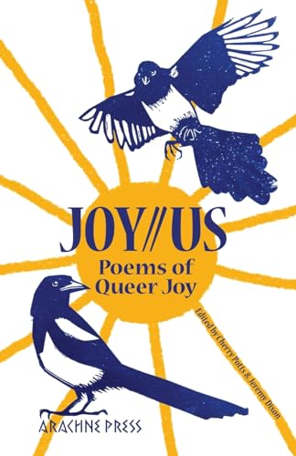 Stock image for Joy//us : Poems of Queer Joy for sale by GreatBookPrices