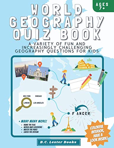 Beispielbild fr World Geography Quiz Book: A variety of fun and increasingly challenging geography questions for kids: A great geography gift for children. (Kids Geography Books) zum Verkauf von WorldofBooks