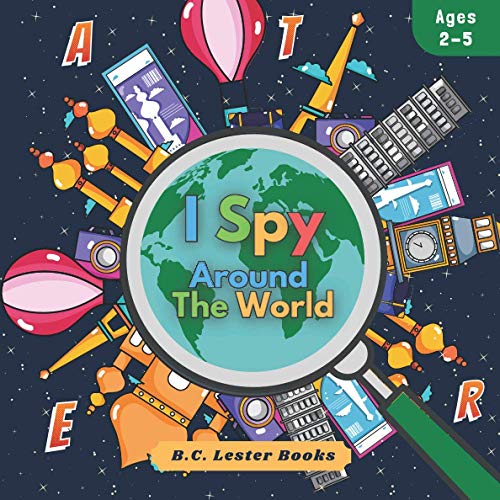 Beispielbild fr I Spy Around The World: The Fun And Educational I Spy Book For Children Aged 2 To 5. (Kids Geography Books) zum Verkauf von WorldofBooks