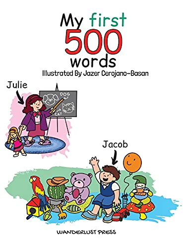 Stock image for My First 500 Words: Build Your Child's Vocabulary The Fun Way: Search And Find 500 Object Across 20 Illustrations That Include The Classroom, Kitchen, Town Centre And More for sale by Decluttr