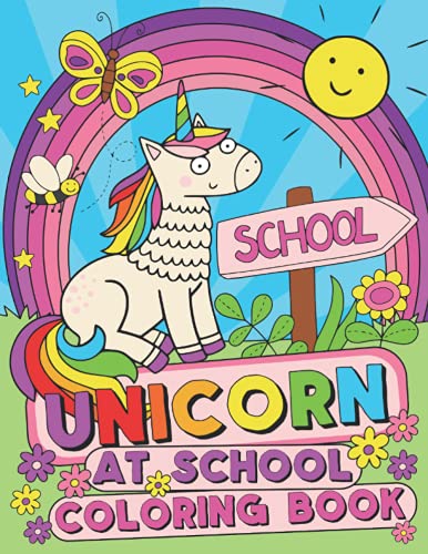 Stock image for Unicorn At School Coloring Book: A starting school book for kids ages 4-8 (US Edition) (Silly Bear Coloring Books) for sale by Goodwill Books