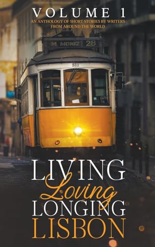 Beispielbild fr Living, Loving, Longing, Lisbon (Lilololi) zum Verkauf von Books Unplugged