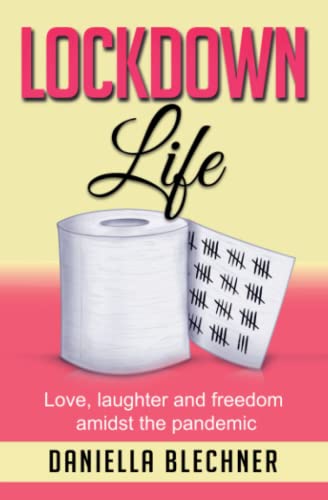 Stock image for Lockdown Life: Love, laughter and freedon amidst the pandemic for sale by MusicMagpie