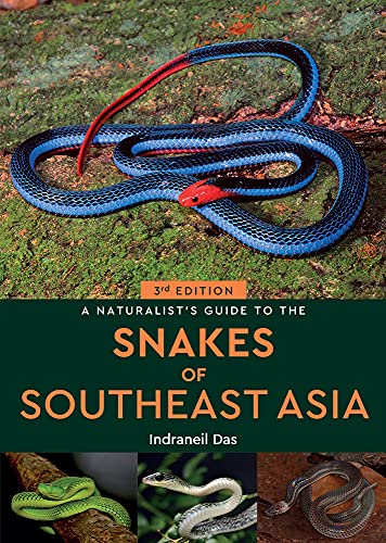 9781913679095: A Naturalist's Guide to the Snakes of Southeast Asia (3rd ed)