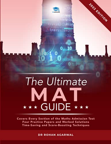 Beispielbild fr The Ultimate MAT Guide: Maths Admissions Test Guide. Updated with the latest specification, 4 full mock papers, with fully worked solutions, time . Score Boosting Strategies, UniAdmissions zum Verkauf von WorldofBooks