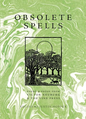 Stock image for Obsolete Spells: Poems Prose from Victor Neuburg the Vine Press for sale by Austin Goodwill 1101