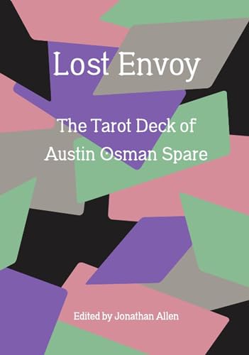 9781913689735: Lost Envoy, revised and updated edition: The Tarot Deck of Austin Osman Spare