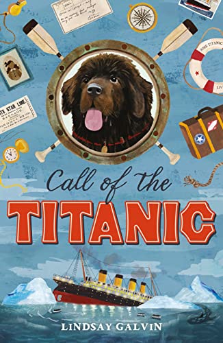 Beispielbild fr Call of the Titanic: 'Superb' - The Times, Children's Book of the Week zum Verkauf von WorldofBooks
