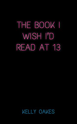 9781913713300: The Book I Wish I Read at 13