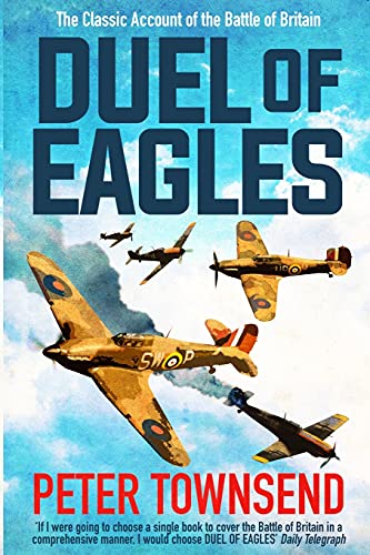 Beispielbild fr Duel of Eagles: The Classic Account of the Battle of Britain zum Verkauf von PlumCircle