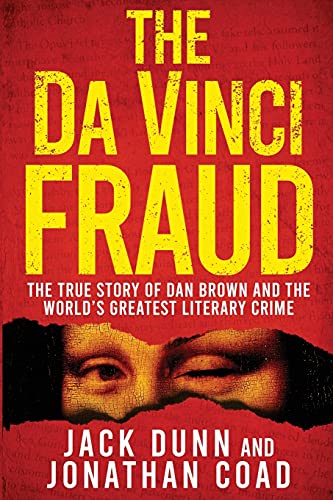 Stock image for The Da Vinci Fraud: The True Story of Dan Brown and the World's Greatest Literary Crime for sale by AwesomeBooks