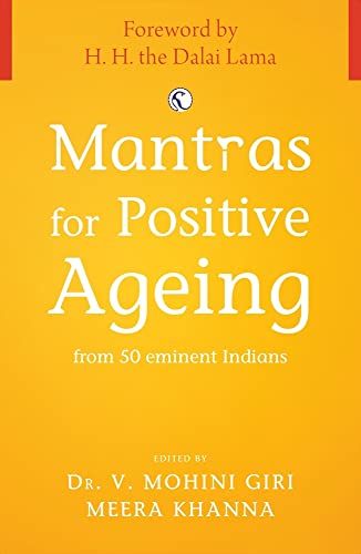 9781913738518: Mantras for Positive Ageing: from 50 Eminent Indians
