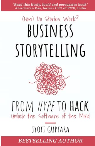 Beispielbild fr Business Storytelling from Hype to Hack: How Do Stories Work? Unlock the Software of the Mind zum Verkauf von WorldofBooks
