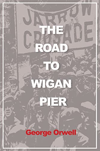 Beispielbild fr The Road to Wigan Pier (Illustrated) zum Verkauf von WorldofBooks