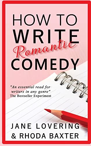 Imagen de archivo de How to Write Romantic Comedy: A concise and fun-to-read guide to writing funny romance novels a la venta por ThriftBooks-Dallas