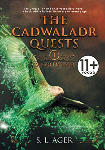 9781913753054: The Cadwaladr Quests (Book One: Tangled Time): The Unique 11+ and SATs Vocabulary Novel