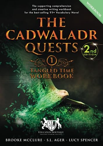 Stock image for The Cadwaladr Quests (Book One: Tangled Time): 11+ Vocabulary, Comprehension and Creative Writing Workbook for sale by WorldofBooks