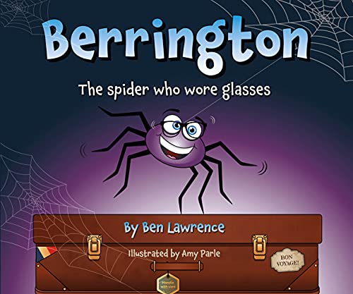 Imagen de archivo de Berrington The Spider Who Wore Glasse a la venta por GreatBookPrices