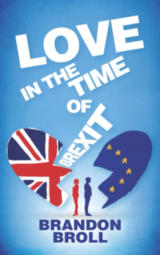 Beispielbild fr Love in the Time of Brexit zum Verkauf von GF Books, Inc.