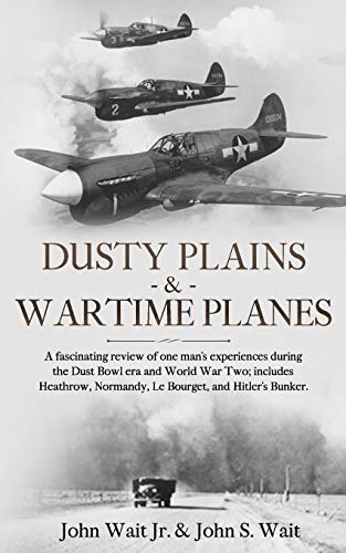 Stock image for Dusty Plains & Wartime Planes for sale by ThriftBooks-Dallas