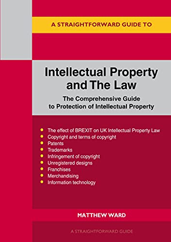 Beispielbild fr A Straightforward Guide to Intellectual Property and the Law zum Verkauf von Blackwell's