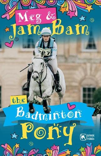 Stock image for Meg & Jam-Bam the Badminton Pony for sale by AwesomeBooks