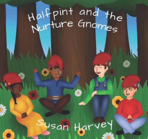 Stock image for Halfpint and the Nurture Gnomes for sale by Book Deals