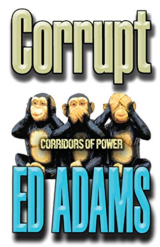 Imagen de archivo de Corrupt: Corridors of Power (5) (Archangel) a la venta por WorldofBooks