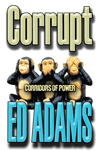 Stock image for Corrupt: Corridors of Power (5) (Archangel) for sale by WorldofBooks