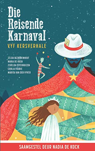 Stock image for Die Reisende Karnaval: Vyf Kersverhale (Afrikaans Edition) for sale by Books Unplugged