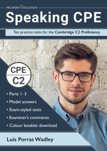 Stock image for Speaking CPE: Ten practice tests for the Cambridge C2 Proficiency, with answers and examiners' comments for sale by GreatBookPrices