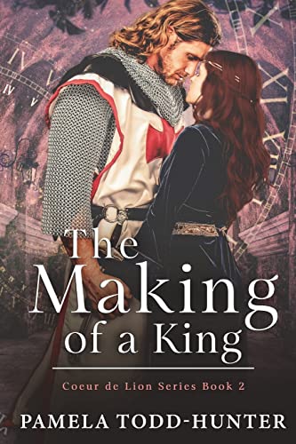 Imagen de archivo de The Making of a King: A Medieval Time Travel Romance (Coeur de Lion Series) a la venta por Lucky's Textbooks