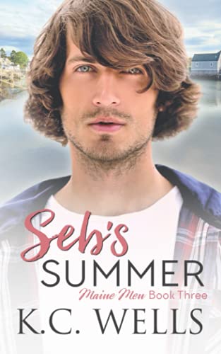 Stock image for Seb's Summer: Maine Men, Book Three for sale by GreatBookPrices