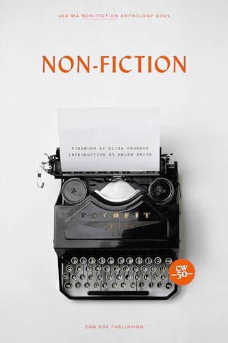 Stock image for Non-Fiction: UEA MA Non-Fiction Anthology: 2021 for sale by THE SAINT BOOKSTORE