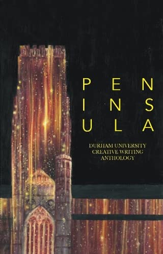 Stock image for Peninsula: Durham University Creative Writing Anthology: 2022 for sale by PBShop.store US