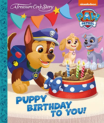 Stock image for Nickelodeon Paw Patrol - Puppy Birthday To You (Treasure Cove Story) for sale by WorldofBooks